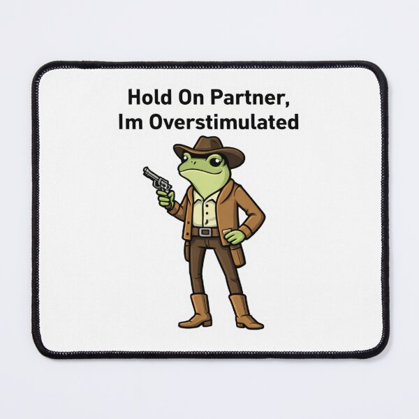 Item preview, Hold On Partner Im Overstimulated Cowboy Frog designed and sold by krystalRomanart.