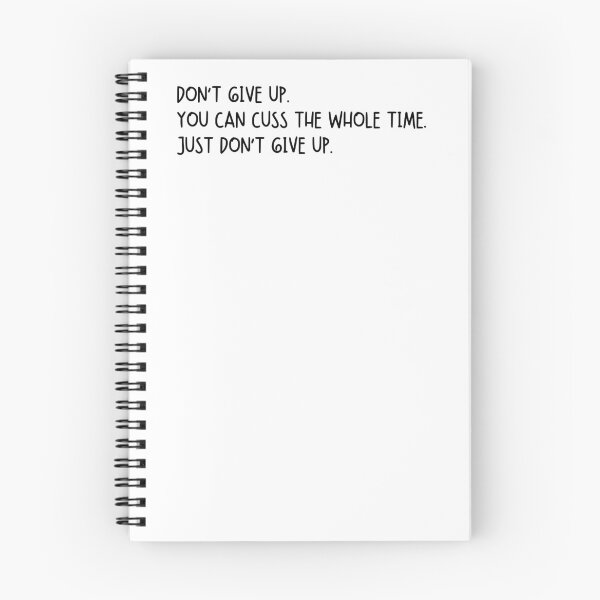 Item preview, Don’t Give Up. You Can Cuss The Whole Time. Just Don’t Give Up designed and sold by krystalRomanart.