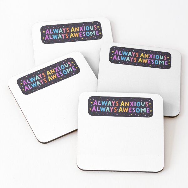 Item preview, Always Anxious, Always Awesome designed and sold by krystalRomanart.