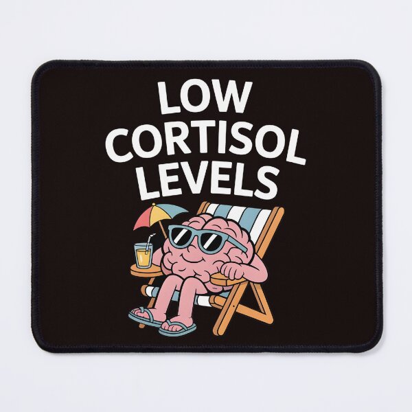 Item preview, Low Cortisol Levels – Low Energy Humor Stress Memes Mental Health Design designed and sold by Redgiant87x.