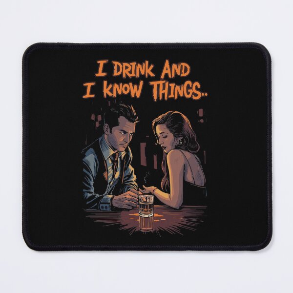 Item preview, I Drink and I Know Things – Dark Noir Quote Illustration designed and sold by ConfuseLab Alt.