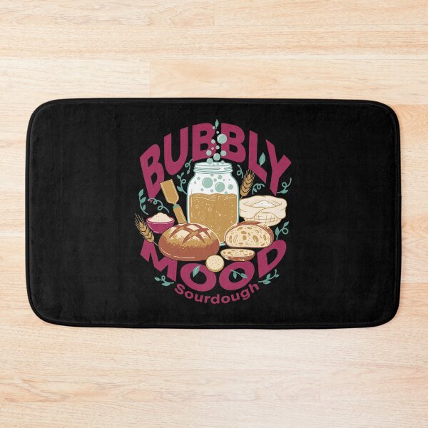 Item preview, Sourdough Bubbly Mood Bread Baking Baker designed and sold by LuminOrb.