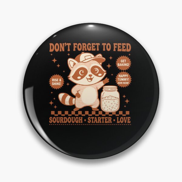 Item preview, sourdough Bread Baking Dont Forget To Feed Love designed and sold by LuminOrb.