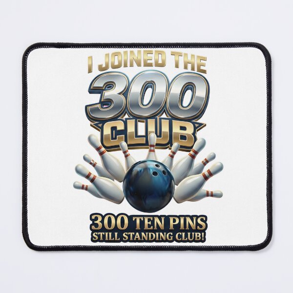 Item preview, I Joined 300 Club Ten Pins Still Standing Funny Bowling designed and sold by VGAfanatic.