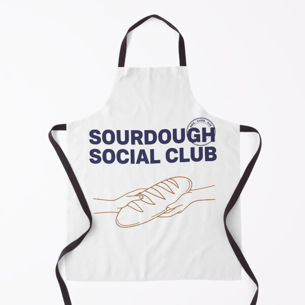 Item preview, Sourdough Social Club Local Bread Baking Era designed and sold by LuminOrb.