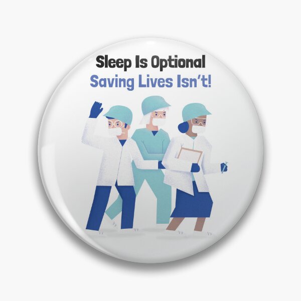 Item preview, Sleep Is Optional, Saving Lives Isn’t! designed and sold by LegendElite.