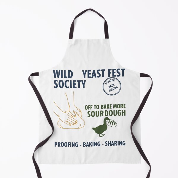 Item preview, sourdough Wild Yeast Fest Society Off To Bake More designed and sold by LuminOrb.