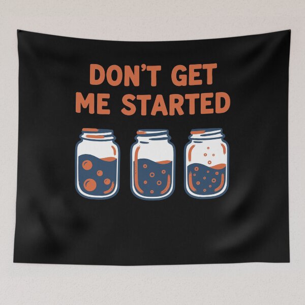 Item preview, sourdough Bread Baking Baker DONT GET ME STARTED designed and sold by LuminOrb.