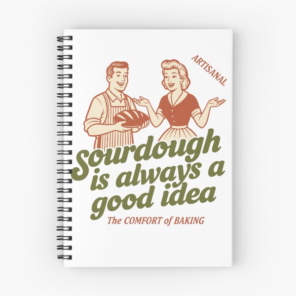 Item preview, Sourdough Is Always A Good Idea Bread Baking Baker designed and sold by LuminOrb.