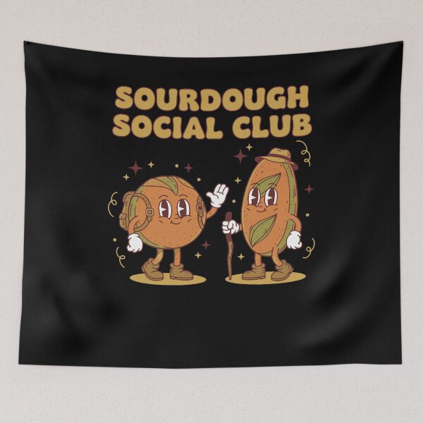 Item preview, Sourdough Social Club Bread Baking Sourdough designed and sold by LuminOrb.