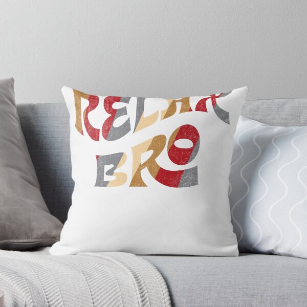 Item preview, Relax Bro designed and sold by BoneDaddyUSA.