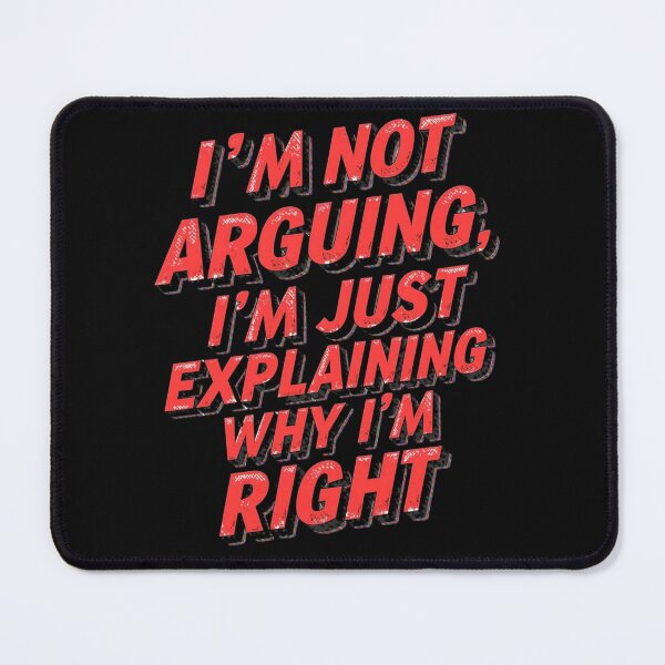 Item preview, Sarcastic Explaining Why Right designed and sold by Zakrytos ★★★★★.