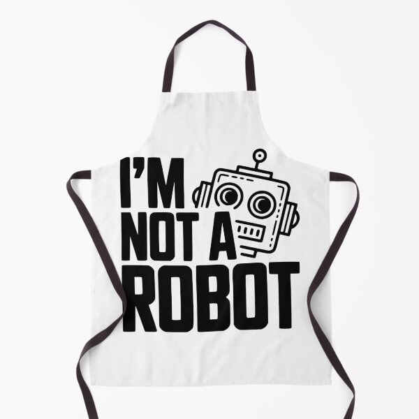 Item preview, I'm Not a Robot designed and sold by Frank Ring.