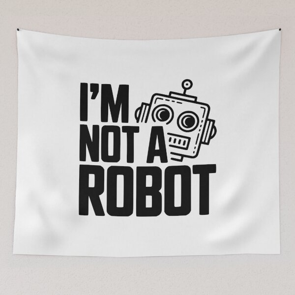 Item preview, I'm Not a Robot designed and sold by Frank Ring.