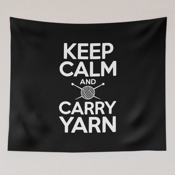 Item preview, Keep Calm and Carry Yarn designed and sold by Frank Ring.