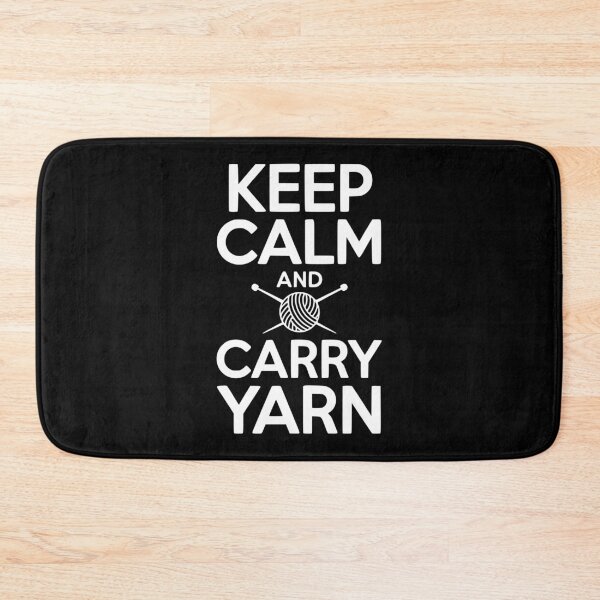 Item preview, Keep Calm and Carry Yarn designed and sold by Frank Ring.