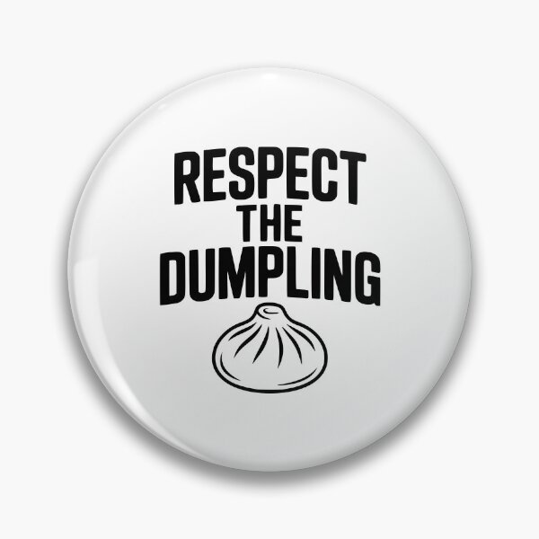 Item preview, Respect the Dumpling designed and sold by Frank Ring.