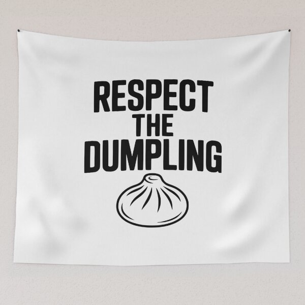 Item preview, Respect the Dumpling designed and sold by Frank Ring.