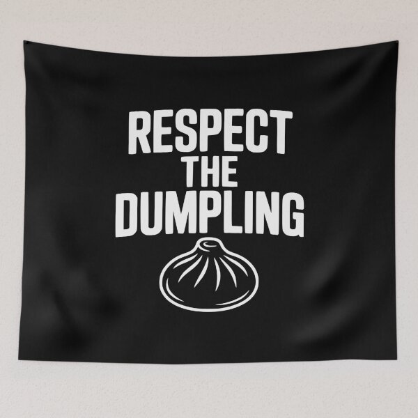 Item preview, Respect the Dumpling designed and sold by Frank Ring.