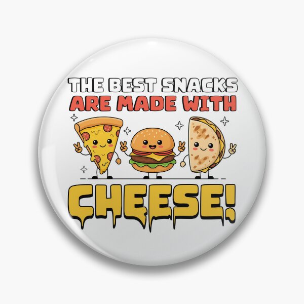 Item preview, The best snacks are made with cheese!  designed and sold by mksjr.