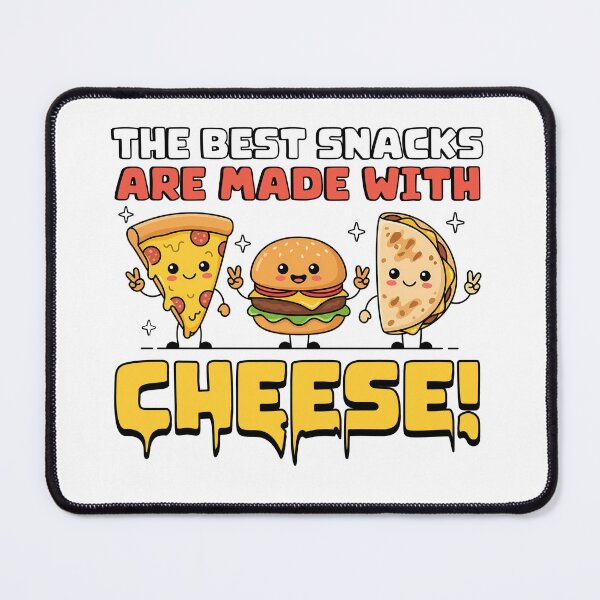 Item preview, The best snacks are made with cheese!  designed and sold by mksjr.