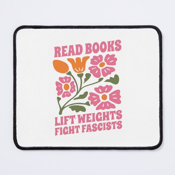 Item preview, Read Books Lift Weights Fight Fascists Reading Activist Anti Fascism designed and sold by SkeletonsDanger.