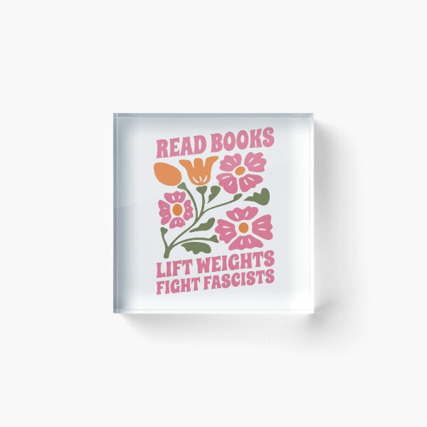 Item preview, Read Books Lift Weights Fight Fascists Reading Activist Anti Fascism designed and sold by SkeletonsDanger.