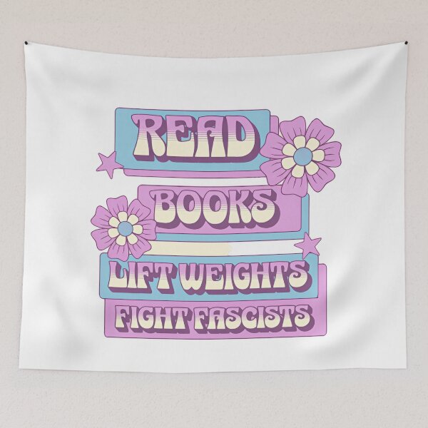 Item preview, Read Books Lift Weights Fight Fascists Bookworm Activism Anti Trump designed and sold by SkeletonsDanger.