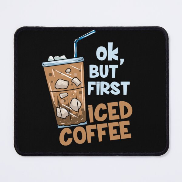Item preview, Ok But First Iced Coffee Aesthetic Caffeine Addict Summer Drink Illustration designed and sold by Chaya Reid.