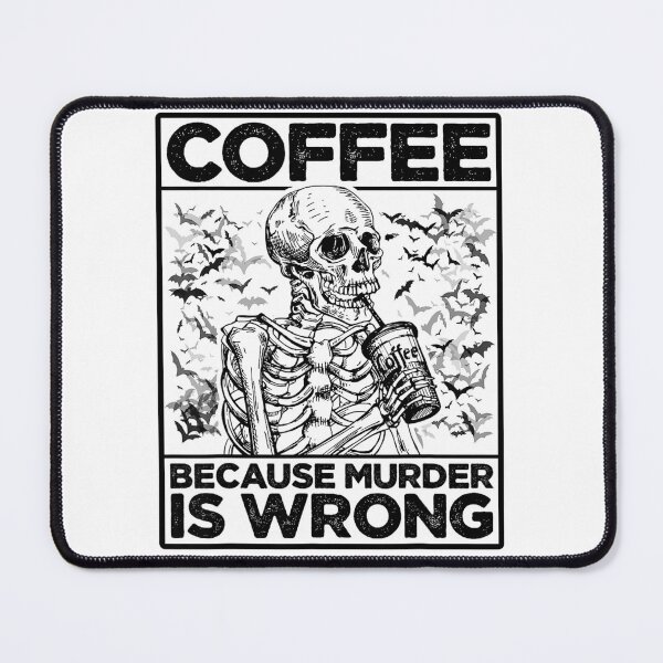 Item preview, Coffee Because Murder Is Wrong Dark Humor Skeleton Bat Gothic Art designed and sold by Chaya Reid.