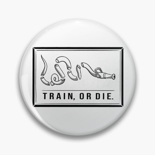 Item preview, Train, or Die. designed and sold by ALLeather.