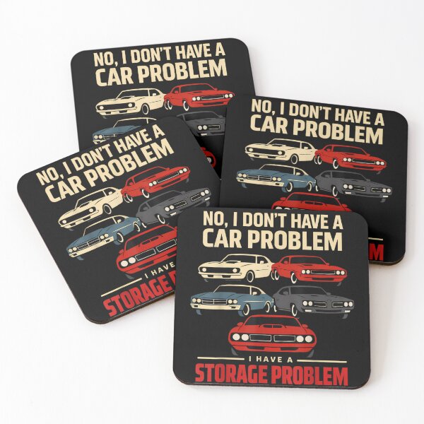 Item preview, No I Dont Have A Car Problem I Have A Storage Problem designed and sold by Daisy Grimes.