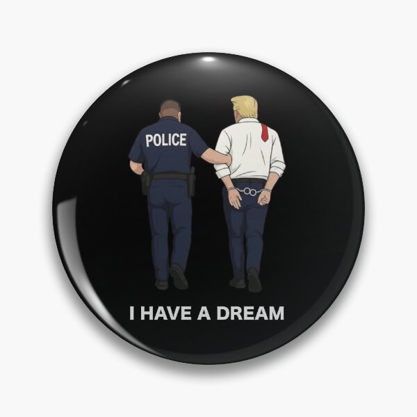 Item preview, Anti Trump, I Have A Dream Police Arrest Trump, Trump Was Arrested, Anti MAGA Racist Facist FDT Protest Political designed and sold by toongstudio.