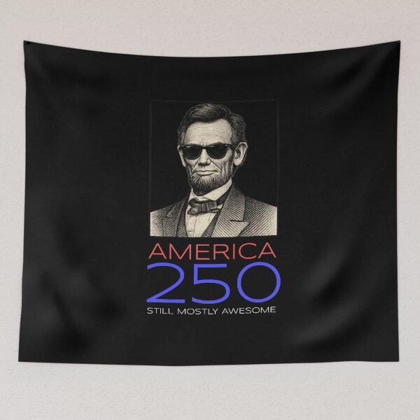 Item preview, America 250: Still Mostly Awesome -- Abraham Lincoln with Sunglasses designed and sold by The Sporty Nerd.
