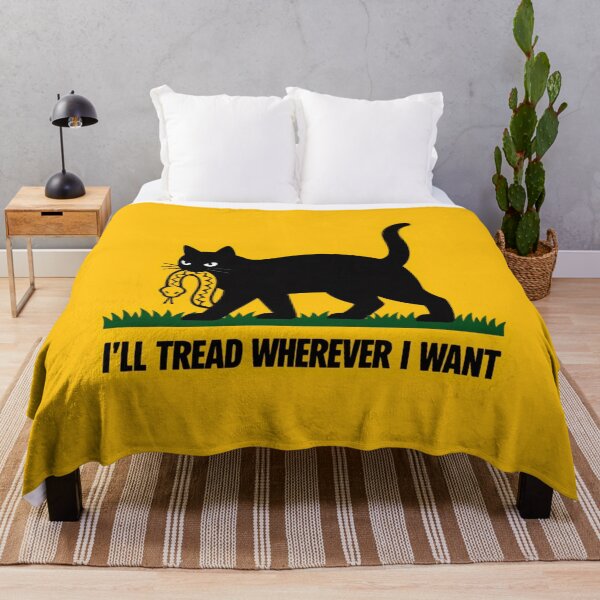 Item preview, I'LL TREAD WHEREVER I WANT designed and sold by kittyonmyofoot.