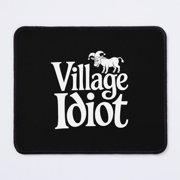 Item preview, Village Idiot designed and sold by theartfulaspie.