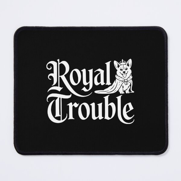 Item preview, Royal Trouble designed and sold by theartfulaspie.