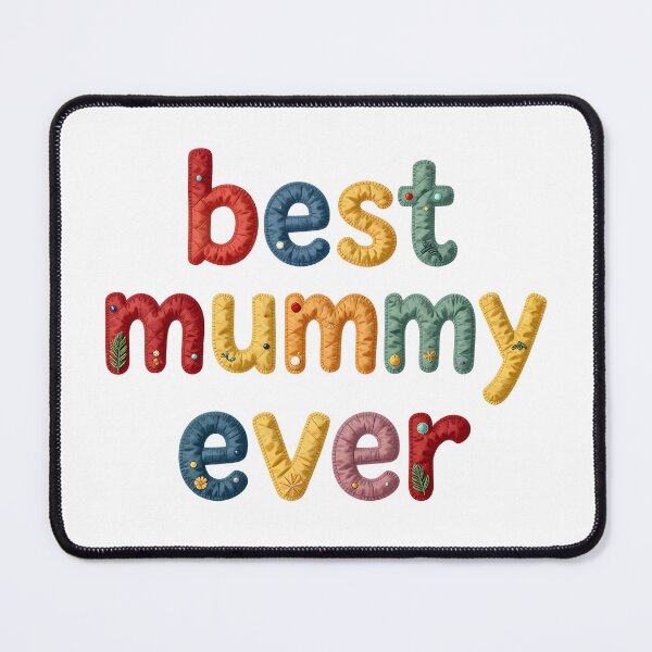 Item preview, BEST MUMMY EVER - IN COLORFUL FAUX LETTERING designed and sold by AlexOBrienArt.