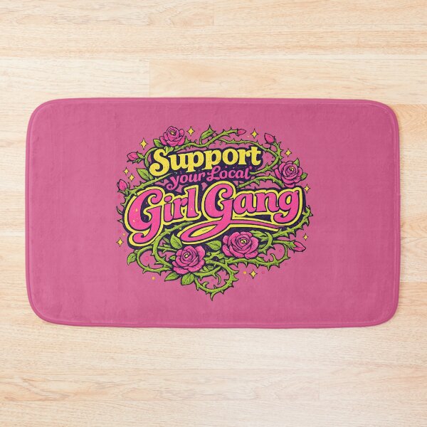 Item preview, Support your local girl gang designed and sold by FrictionMaxxing.
