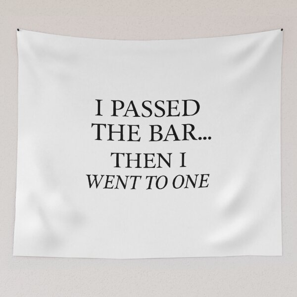 Item preview, I Passed the Bar, Then I Went to One – Lawyer Drinking Humor – Legal Pun Design designed and sold by TKOprintdesigns.