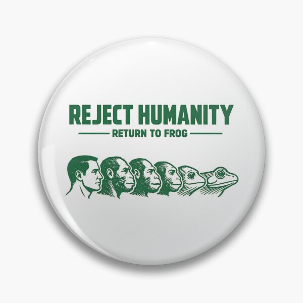 Item preview, "REJECT HUMANITY RETURN TO FROG designed and sold by kittyonmyofoot.