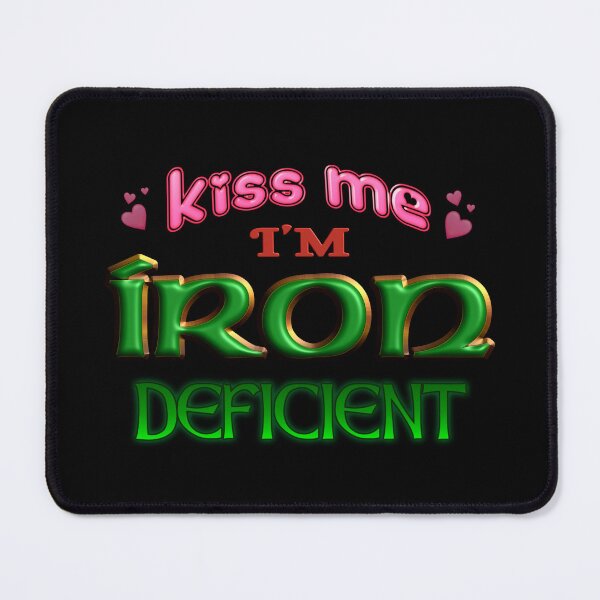 Item preview, Kiss Me I'm Iron Deficient Funny St. Patrick's Day Irish Anemia designed and sold by snazzyseagull.