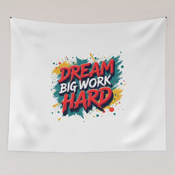 Item preview, Dream Big Work Hard Graffiti Motivation Tee designed and sold by Artisty Design.