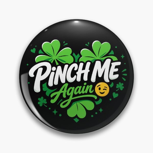 Item preview, Pinch Me Again Shamrock Shirt – Flirty St. Patrick’s Day Party Tee designed and sold by Forged in the Warp.