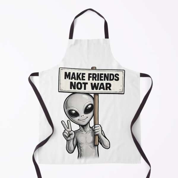 Item preview, Alien Peace Protest "Make friends, not war" designed and sold by MindRebel.