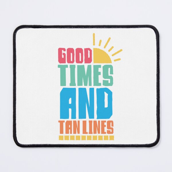 Item preview, Good Times And Tan Lines designed and sold by Texas Southern Studio.