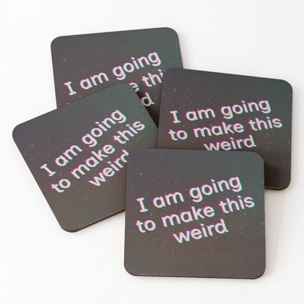 Item preview, I am going to make this weird designed and sold by Insights from an Introvert.