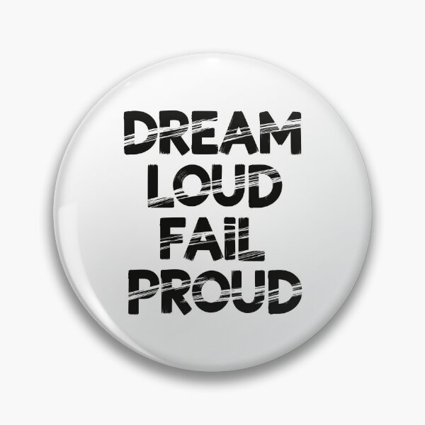 Item preview, Dream Loud Fail Proud - Inspirational Grunge Typography designed and sold by LockjowArt.