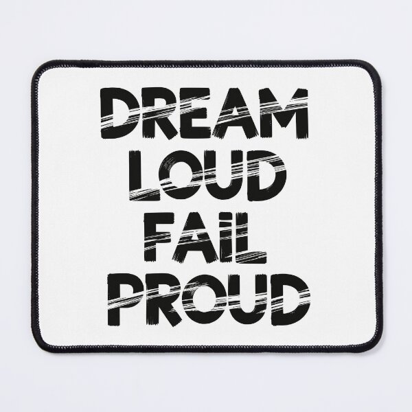 Item preview, Dream Loud Fail Proud - Inspirational Grunge Typography designed and sold by LockjowArt.