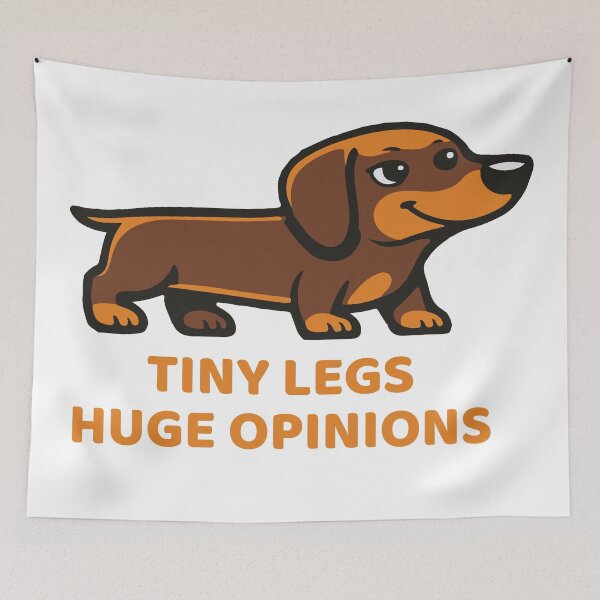 Item preview, Tiny Legs Huge Opinions – Sassy Dachshund Shirt designed and sold by EvolvCustoms.